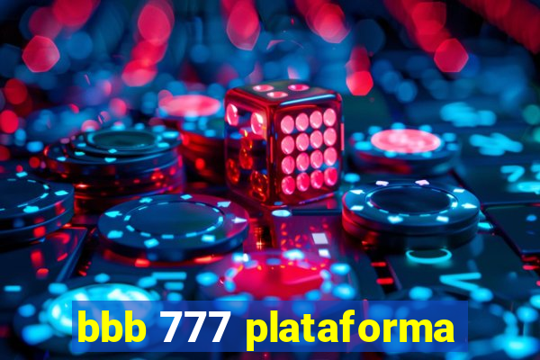 bbb 777 plataforma